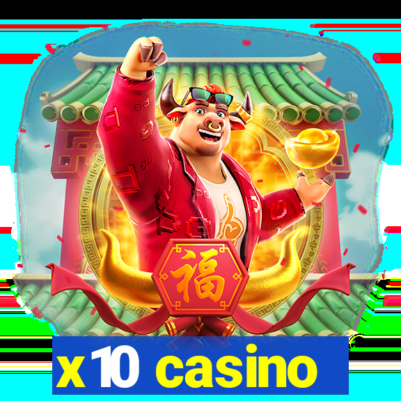 x10 casino